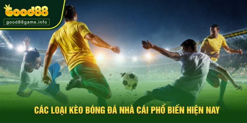 Những loại kèo nhà cái phổ biến được ưa chuộng