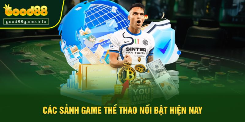 Sảnh game hot tại chuyên mục hiện nay