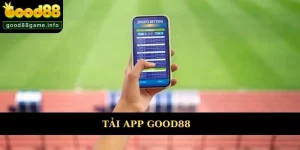 Tải App Good88 Năm 2025 Chỉ Với Những Thao Tác Đơn Giản Nhất
