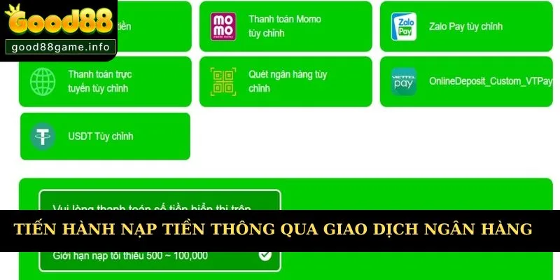 Tiến hành nạp tiền thông qua giao dịch tại ngân hàng 