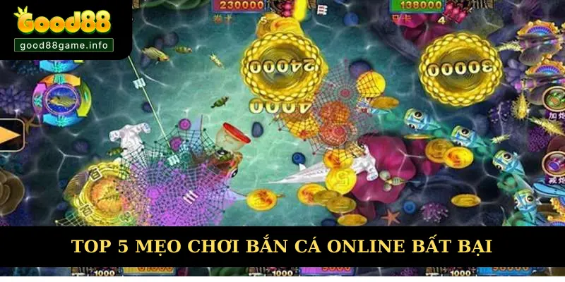 Top 5 mẹo chơi bắn cá online bất bại